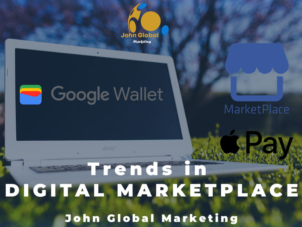 Trends in Digital MarketPlaces